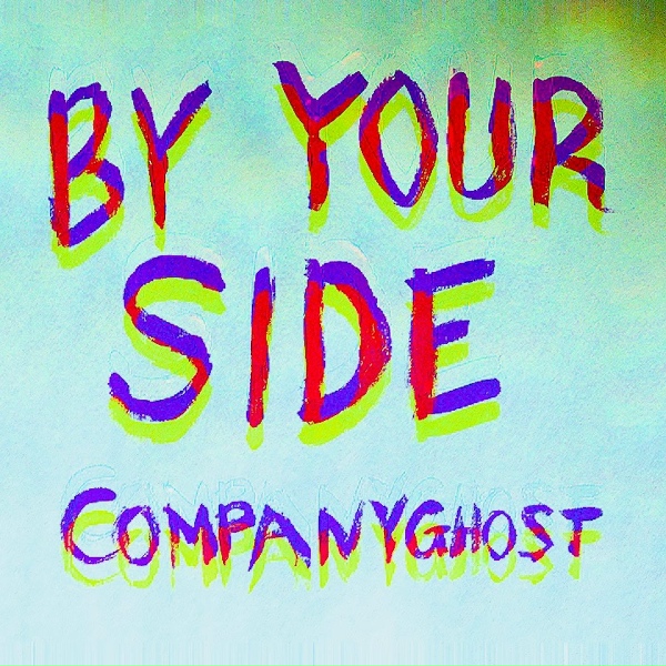 Company Ghost - By Your Side