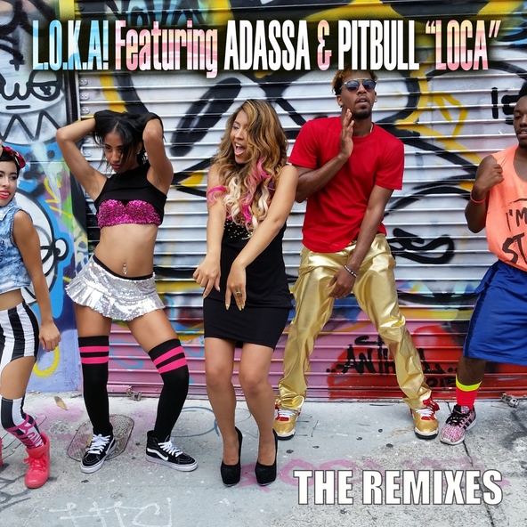 L.O.K.A.! feat. Pitbull, Adassa - Loca