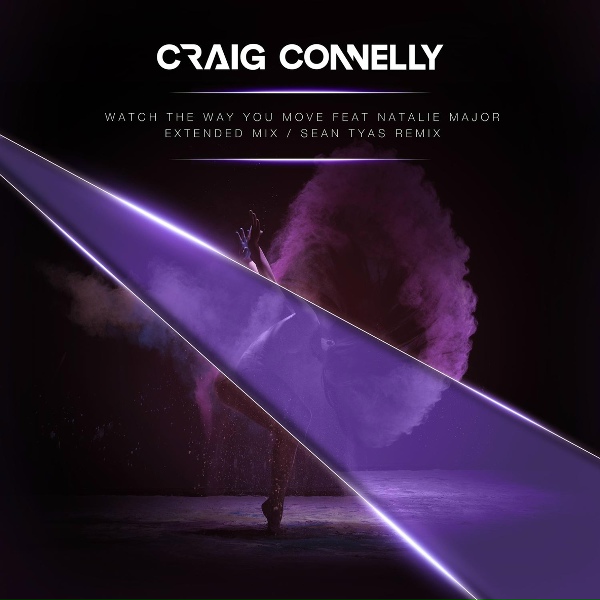 Craig Connelly feat. Natalie Major - Watch the Way You Move
