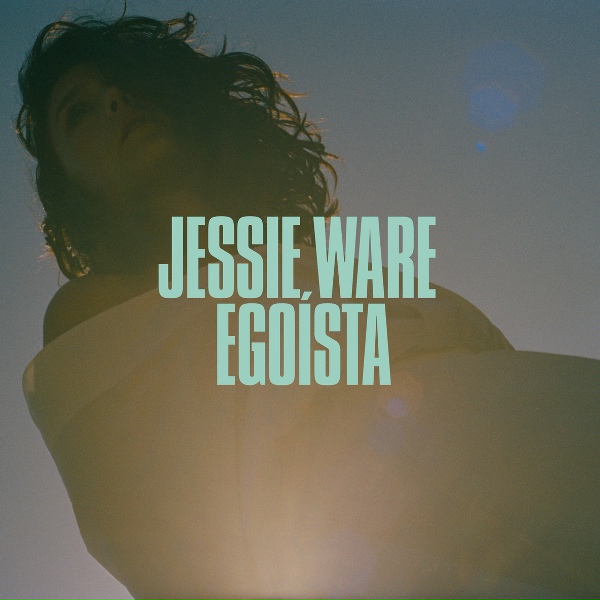 Jessie Ware - Ego&iacute;sta