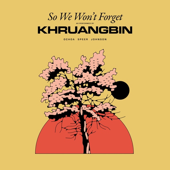 Khruangbin - Time (You and I)