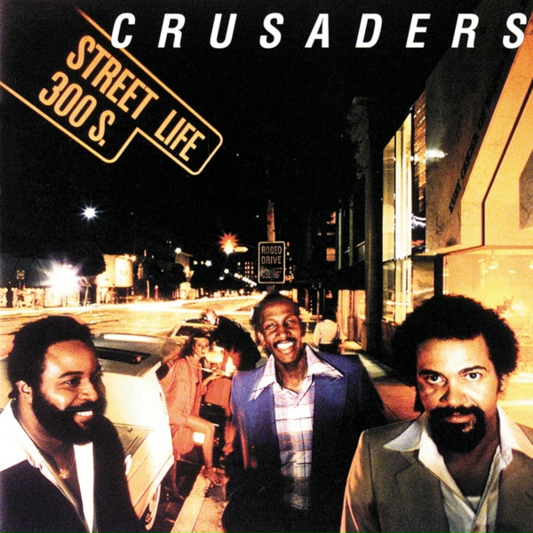 The Crusaders - Rodeo Drive (High Steppin')