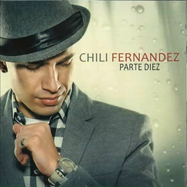 Chili Fern&aacute;ndez - Ya No Te Quiero