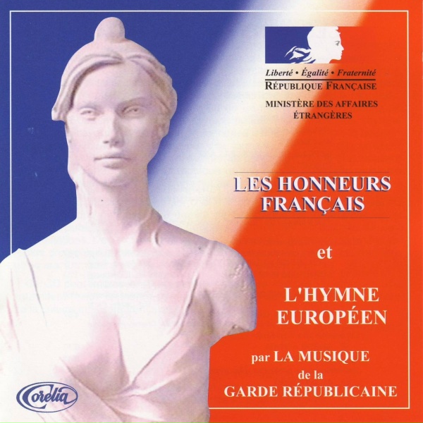 Musique de la Garde r&eacute;publicaine - Hymne Europ&eacute;en Le Drapeau de l'Europe
