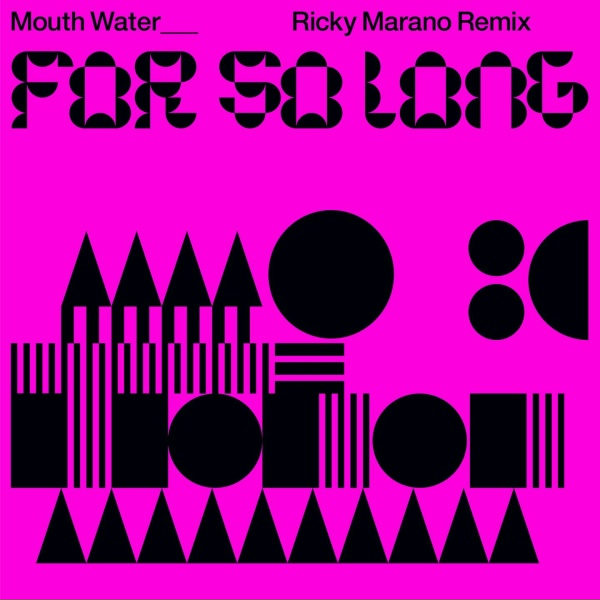 Mouth Water - For So Long