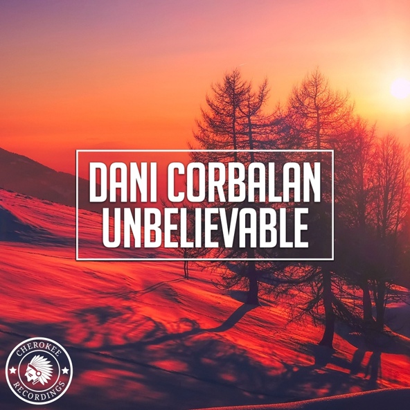 Dani Corbalan - Unbelievable