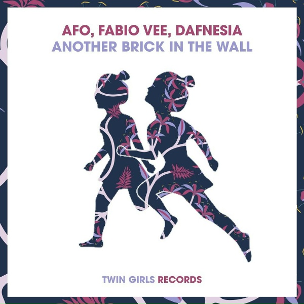 AFO, Fabio Vee, Dafnesia - Another Brick In The Wall