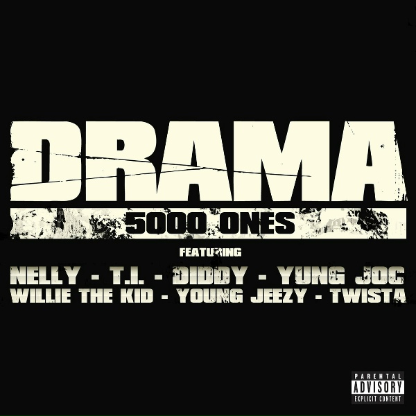 DJ Drama feat. Diddy, Nelly, T.I., Twista, Willie the Kid, Young Jeezy, Yung Joc