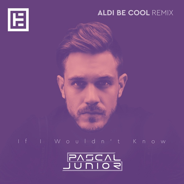 Pascal Junior - If I Wouldn't Know