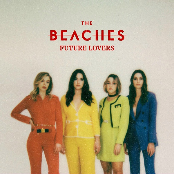 The Beaches - Blow Up