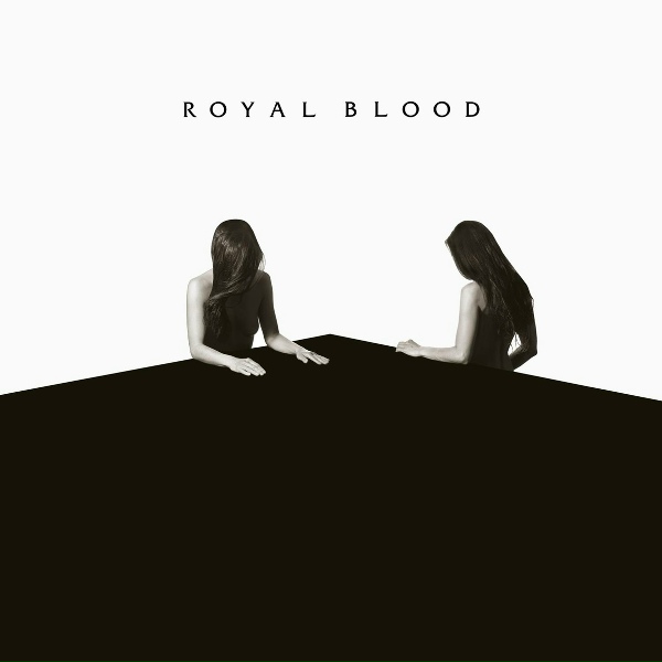 Royal Blood - Look Like You Know