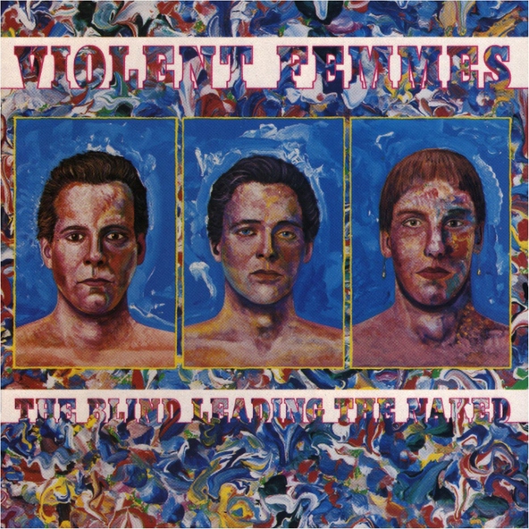 Violent Femmes - Children Of The Revolution