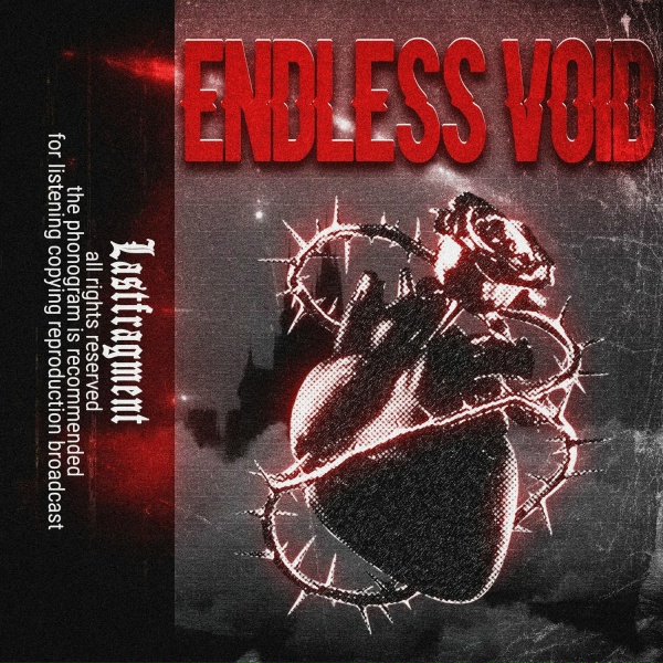 Lastfragment - Endless Void