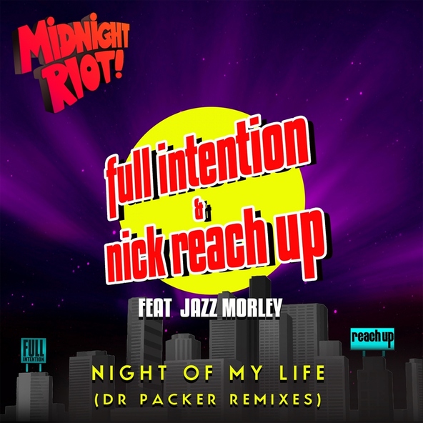 Full Intention, Nick Reach Up feat. Jazz Morley - Night of My Life
