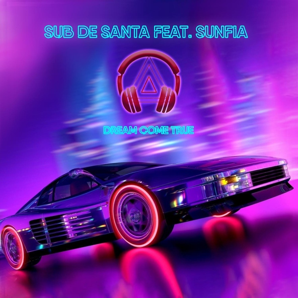 Sub de Santa - Dream Come True (feat. Sunfia)