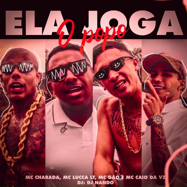 Mc Charada, Dj Nando, Mc lucca LT feat. MC Caio da VZ, Mc Gão