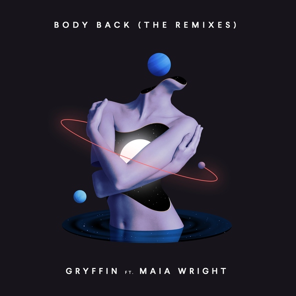Gryffin feat. Maia Wright - Body Back