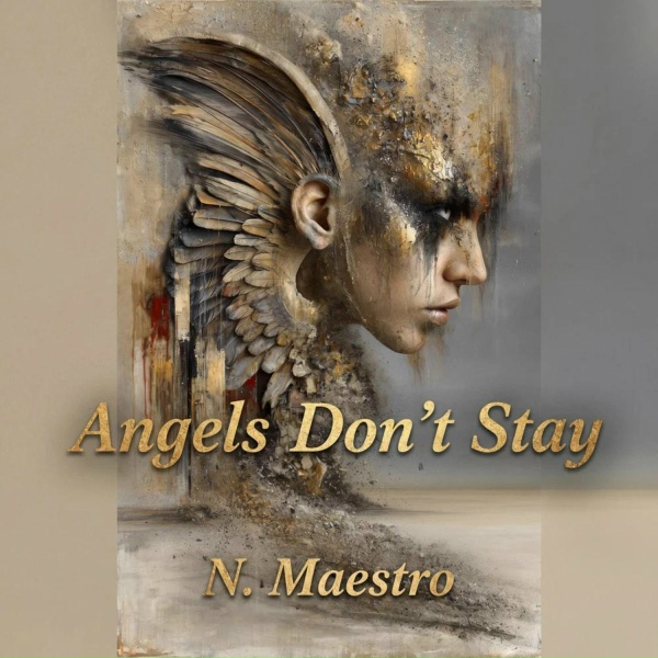 N. Maestro - Angels Do not Stay