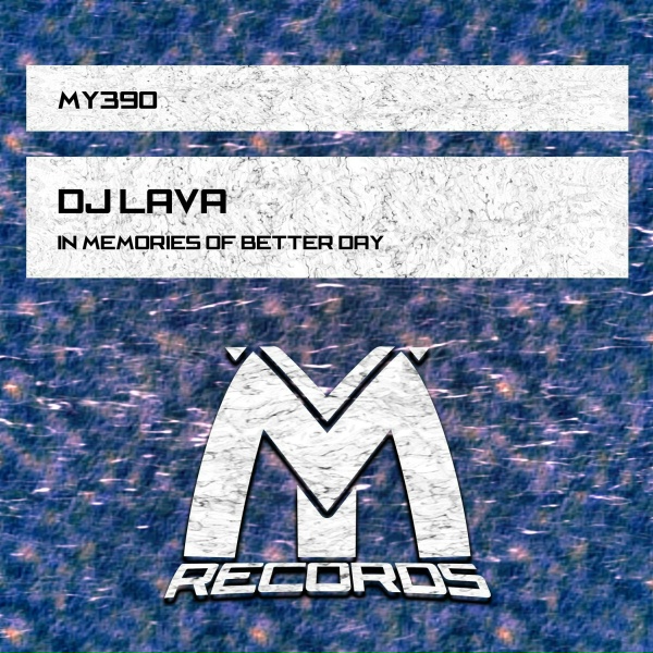 DJ Lava - In Memories of Better Days