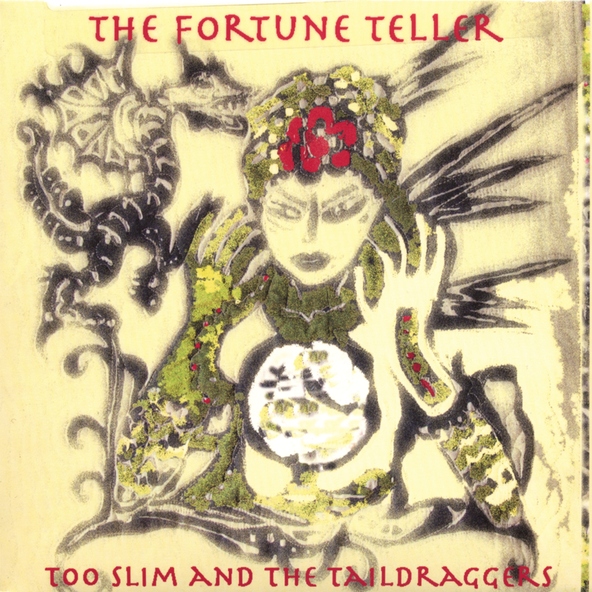 Too Slim and the Taildraggers - The Fortune Teller