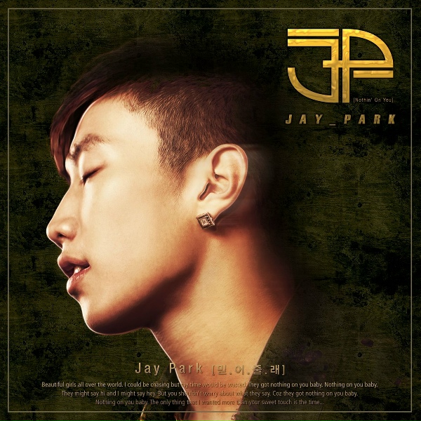 Jay Park - Nothin' on You