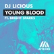 DJ Licious feat. Bright Sparks - Young Blood (feat. Bright Sparks)