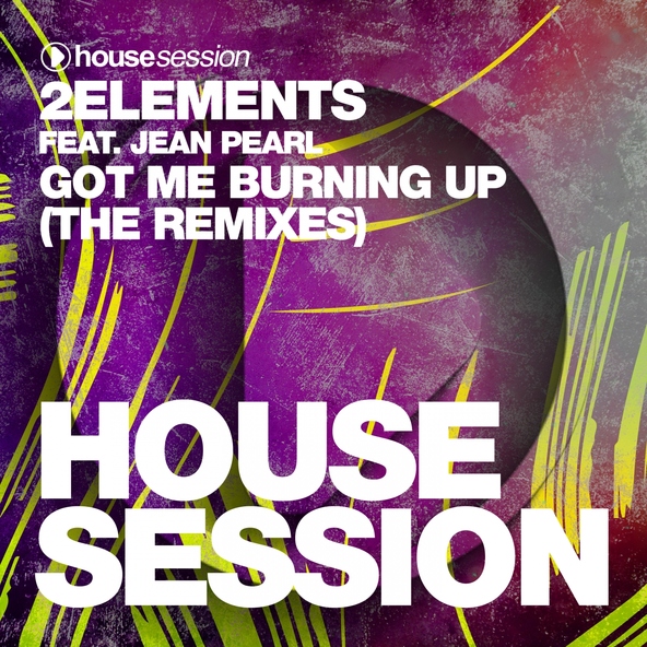 2Elements feat. Jean Pearl - Got Me Burning Up