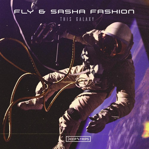 Fly, Sasha Fashion - This Galaxy