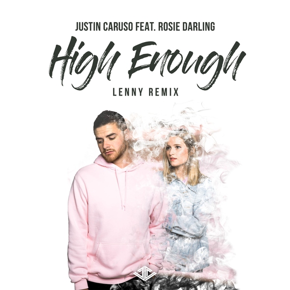 Justin Caruso feat. Rosie Darling - High Enough