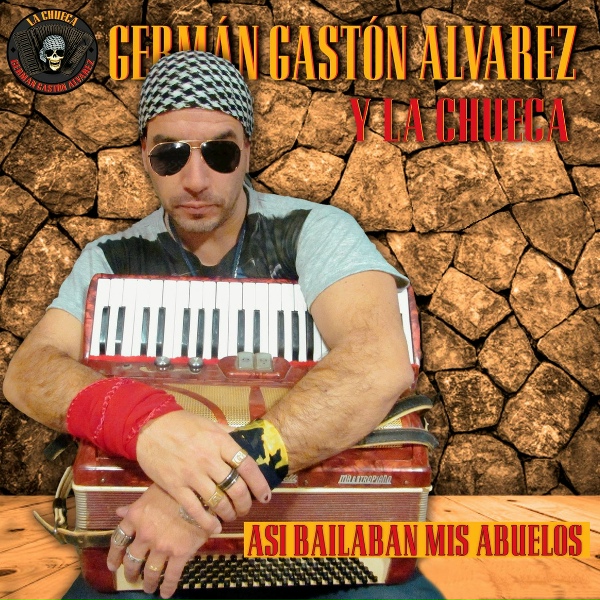 Germ&aacute;n Gast&oacute;n &Aacute;lvarez y La Chueca - Manojito de Claveles