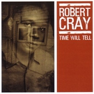 Robert Cray - Survivor