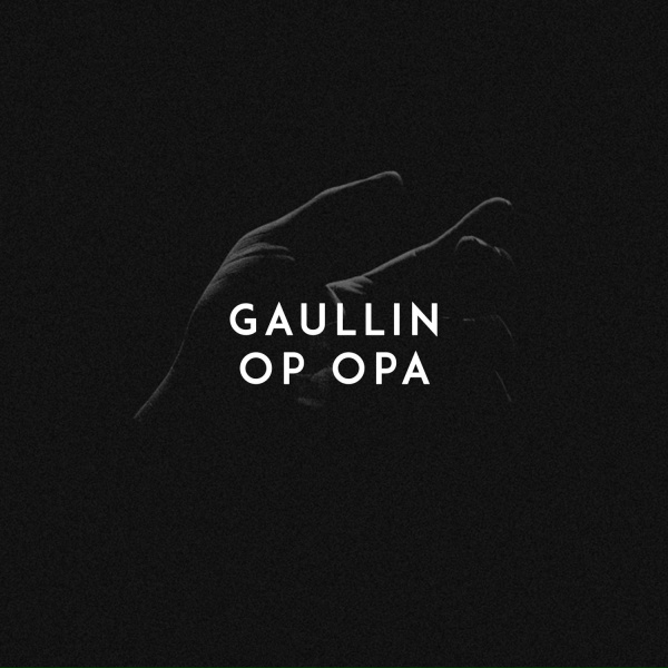 Gaullin - Op Opa