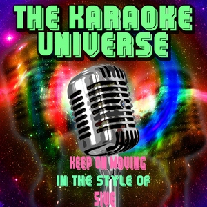 The Karaoke Universe - Keep On Moving (Karaoke Version) (In the Style of 5ive)