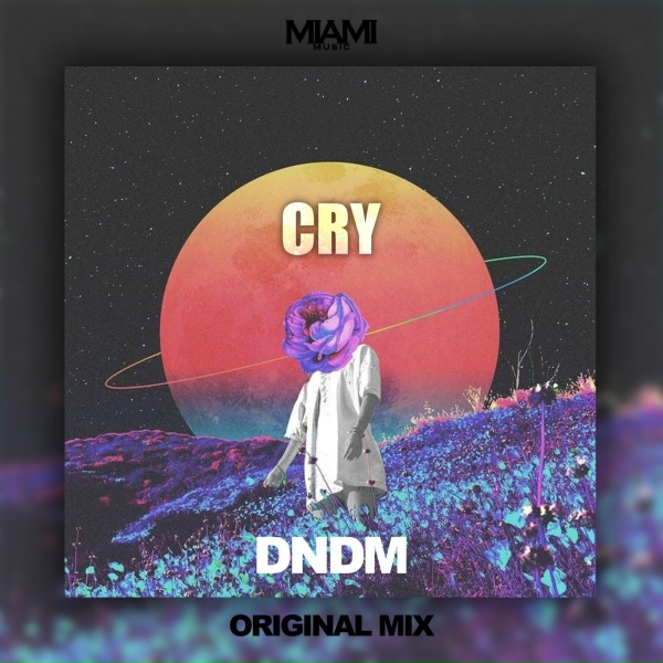 DNDM - Cry