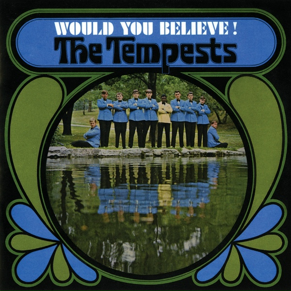 The Tempests - Would You Believe