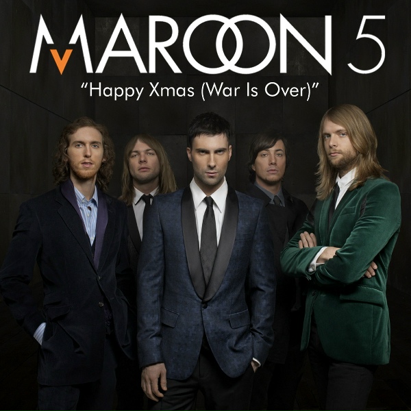 Maroon 5 - Happy Christmas (War Is Over)
