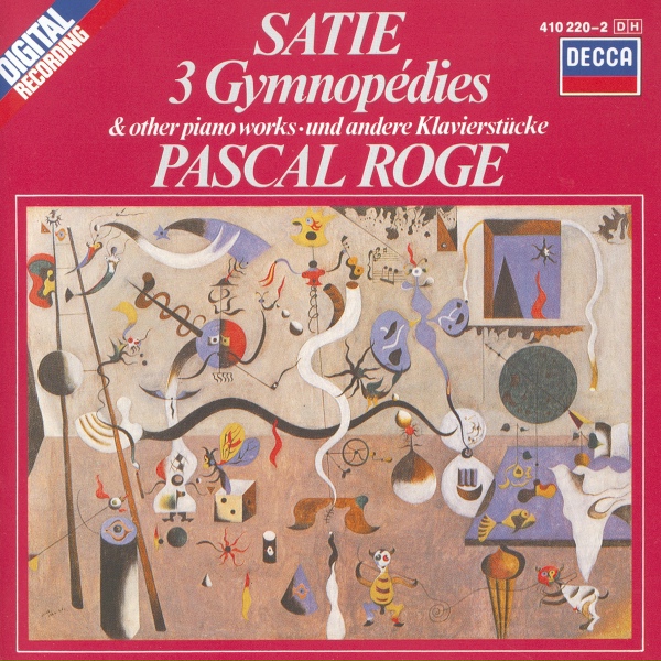 Pascal Rog&eacute; - Satie: Je te veux