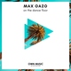 Max Oazo - On The Dance Floor