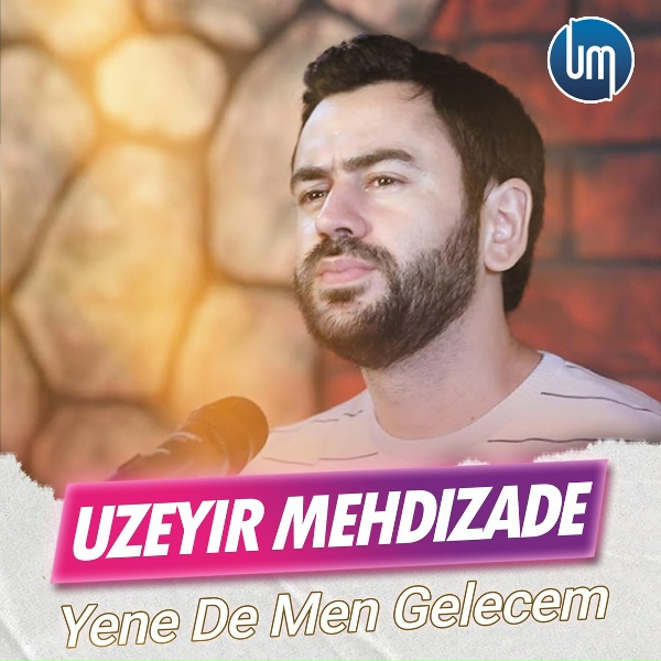 Uzeyir Mehdizade - Yene De Men Gelecem