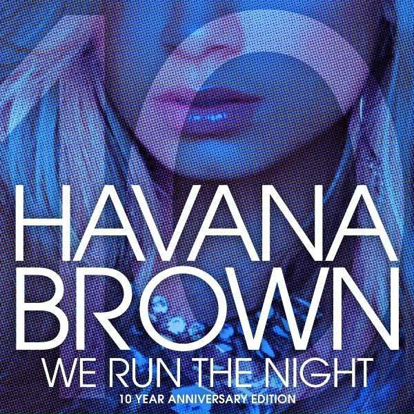Havana Brown feat. Pitbull - We Run The Night