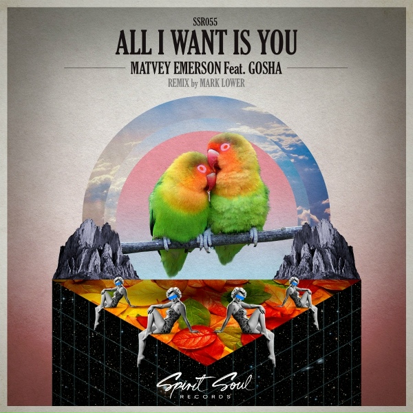 Matvey Emerson feat. Gosha - All I Want Is You