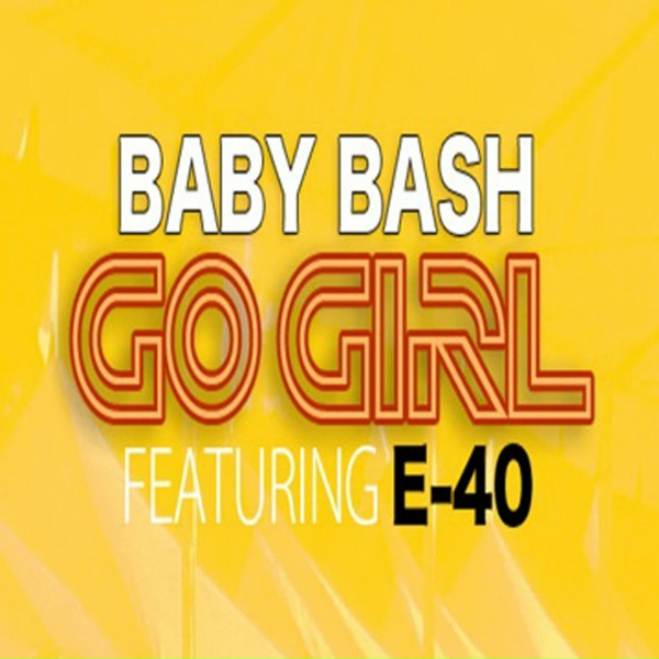 Baby Bash feat. E 40