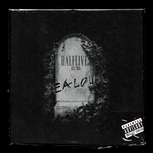 Halflives - jealous.