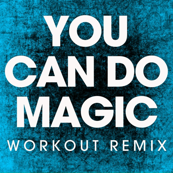 Power Music Workout - You Can Do Magic