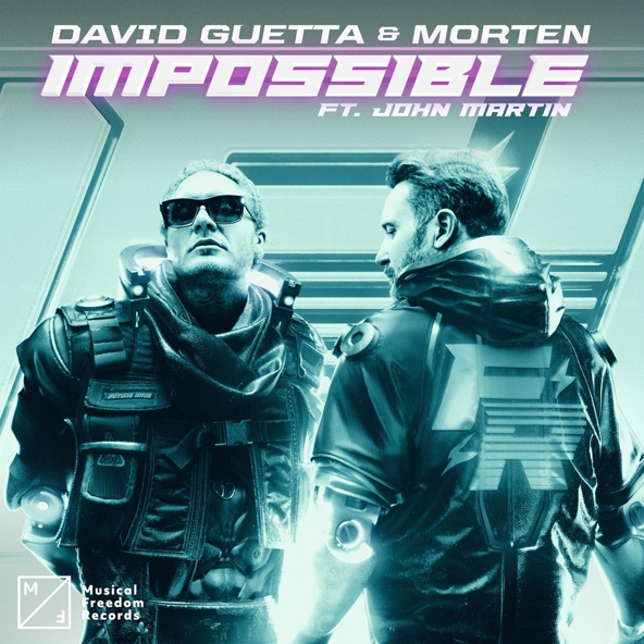 David Guetta, MORTEN feat. John Martin - Impossible (feat. John Martin)