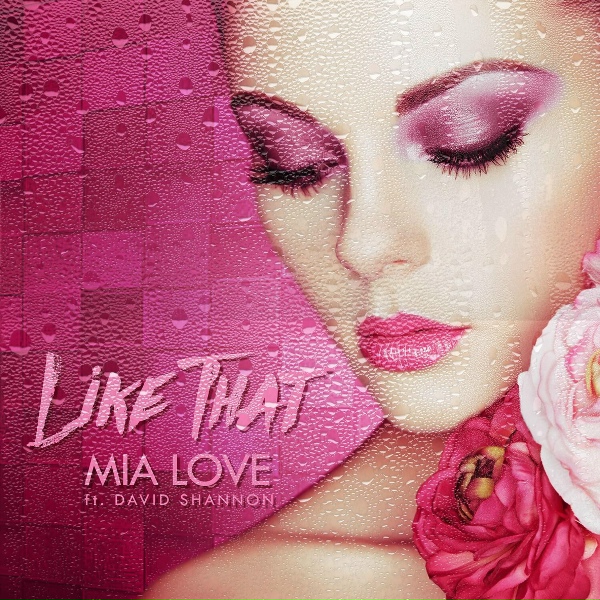 Mia Love feat. David Shannon - Like That