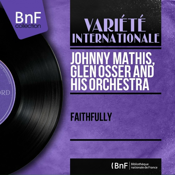 Johnny Mathis, Glen Osser and His Orchestra - Blue Gardenia