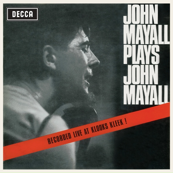 John Mayall & The Bluesbreakers - What's The Matter With You