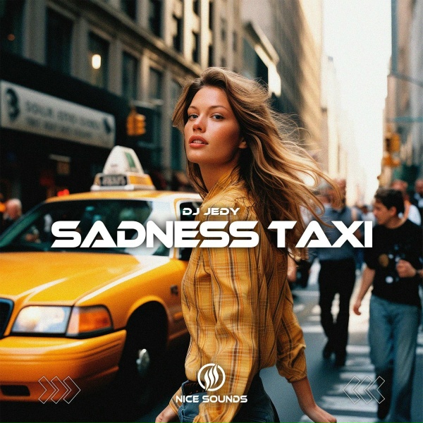 DJ Jedy - Sadness Taxi