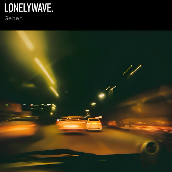 l&oslash;nelywave - Empty Street